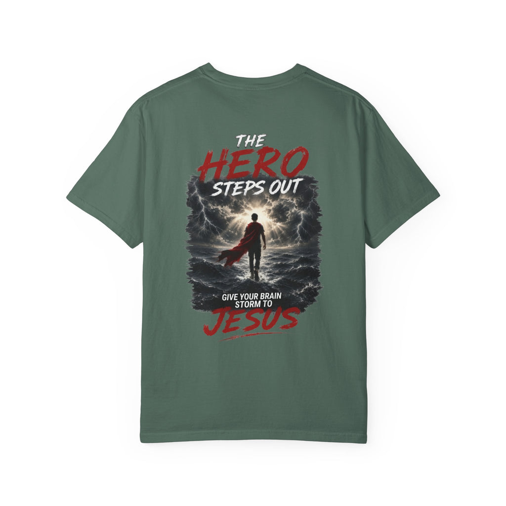 Hero Steps Out T-shirt — "Give Your Brain Storm to Jesus" (HERO Acronym)