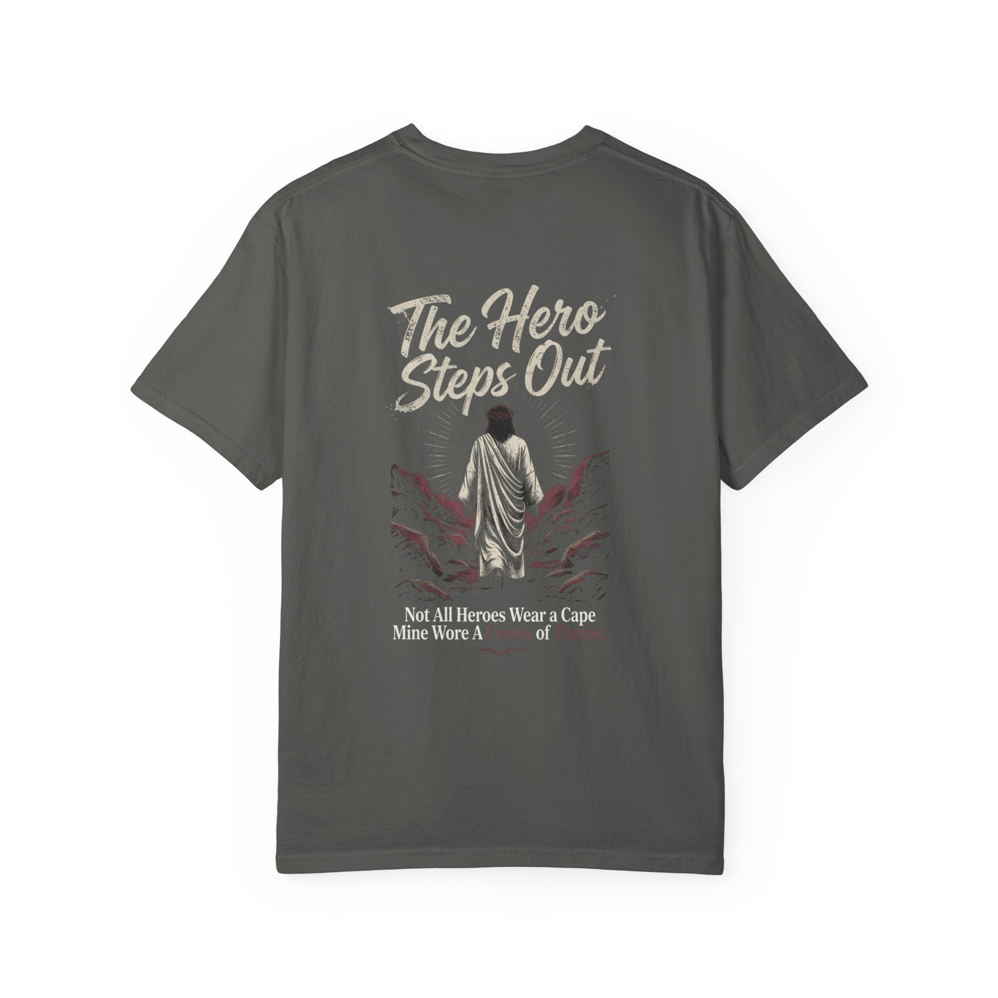 Christian 'Some Superheroes Wear a Cape, Mine Wore a Crown of Thorns' T-Shirt — HERO (Heavenly Elevated Righteous Overcomer)