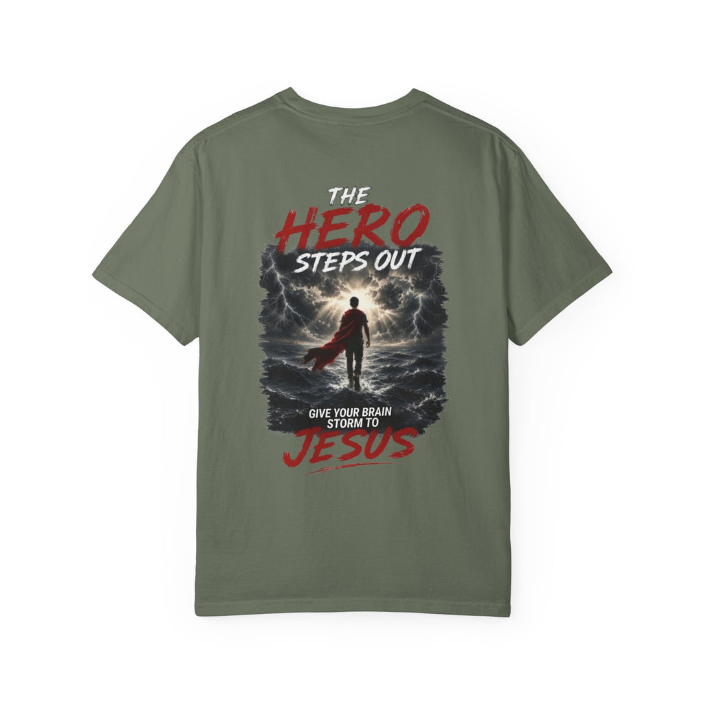 Hero Steps Out T-shirt — "Give Your Brain Storm to Jesus" (HERO Acronym)