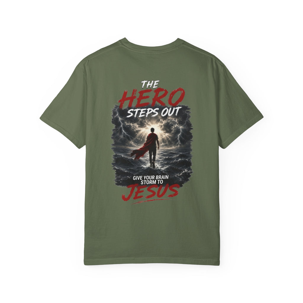 Hero Steps Out T-shirt — "Give Your Brain Storm to Jesus" (HERO Acronym)
