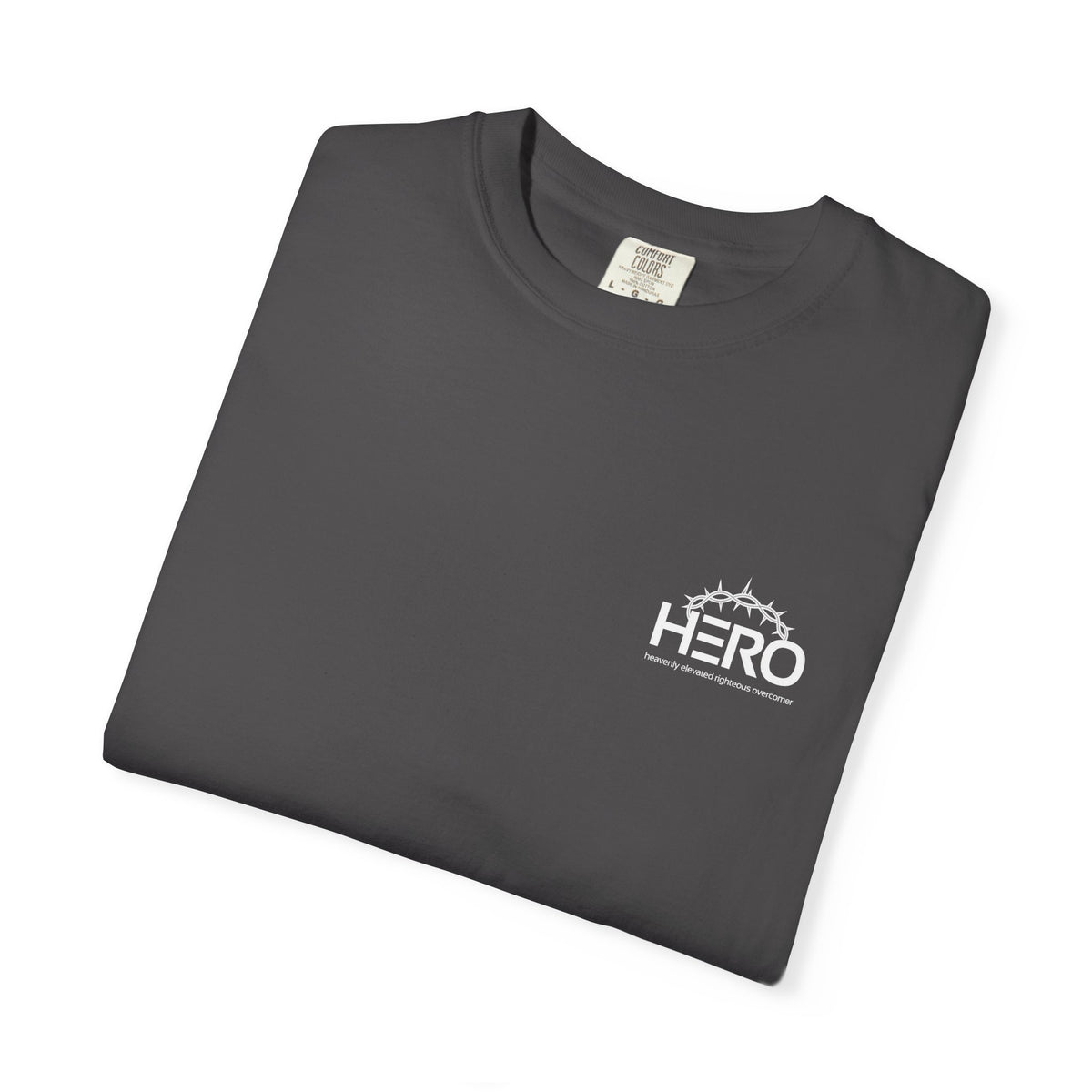 Christian 'Some Superheroes Wear a Cape, Mine Wore a Crown of Thorns' T-Shirt — HERO (Heavenly Elevated Righteous Overcomer)